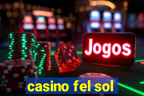 casino fel sol