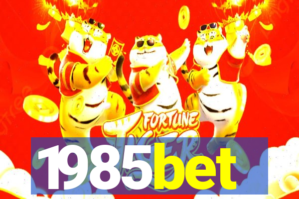 1985bet