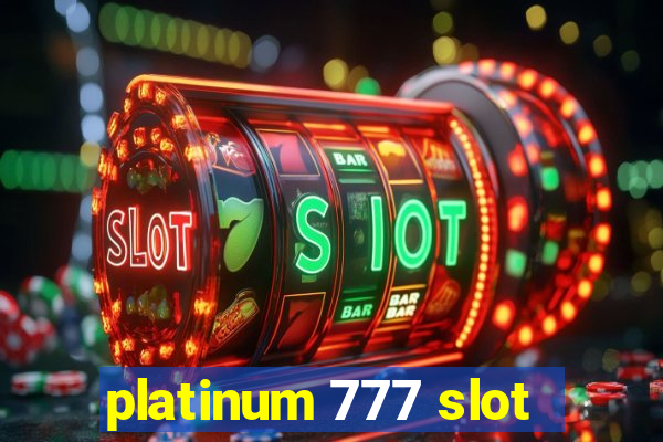 platinum 777 slot