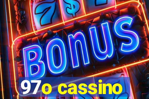 97o cassino