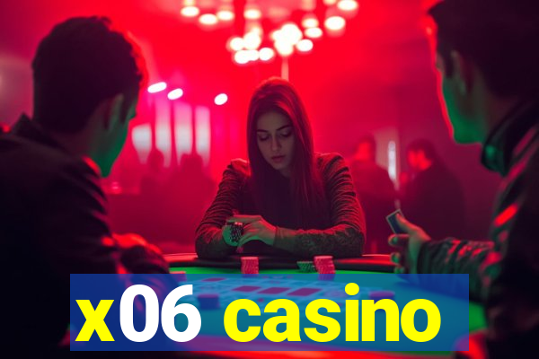 x06 casino