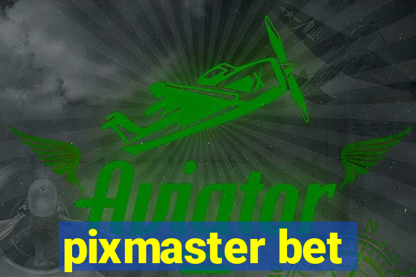 pixmaster bet