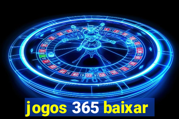 jogos 365 baixar