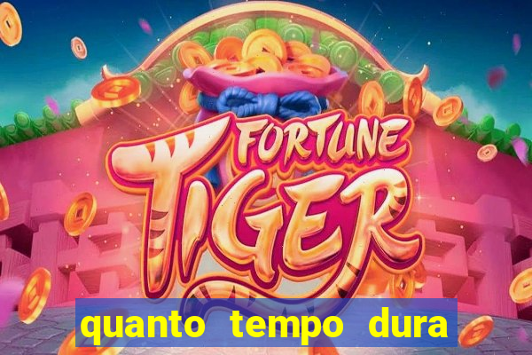 quanto tempo dura um bingo