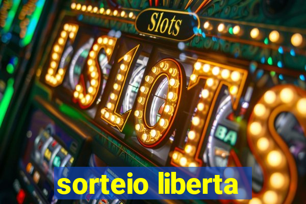 sorteio liberta