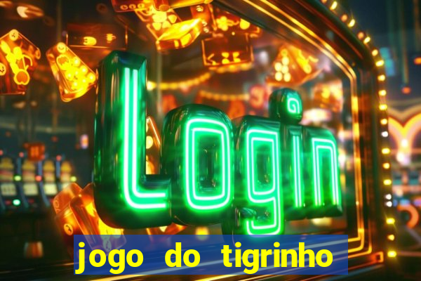 jogo do tigrinho que paga bem