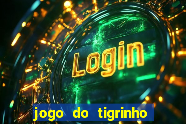 jogo do tigrinho que paga bem