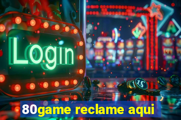 80game reclame aqui