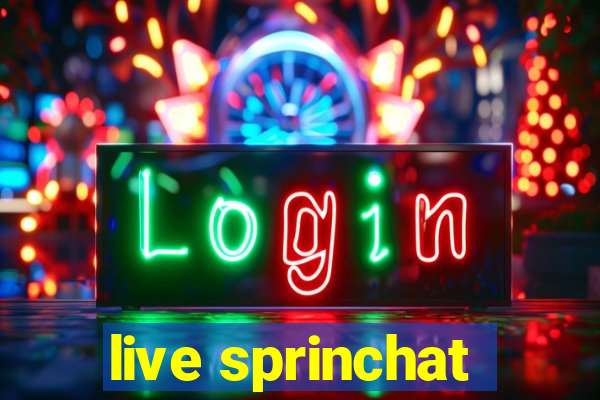 live sprinchat