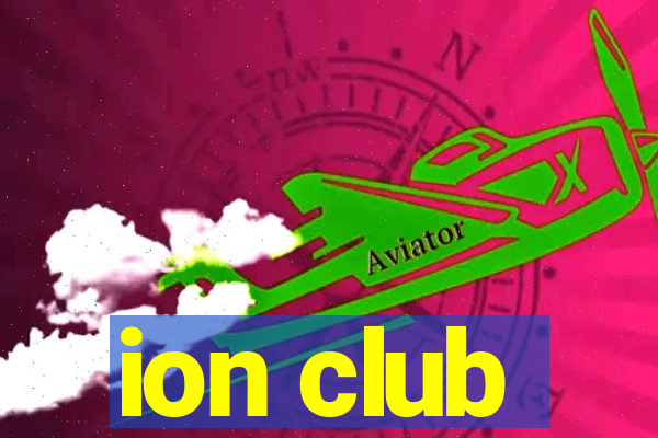 ion club