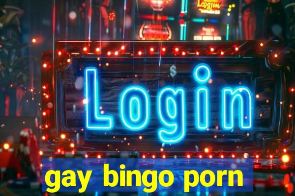 gay bingo porn