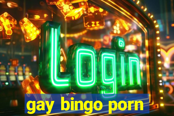 gay bingo porn