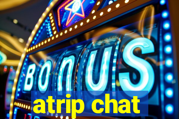 atrip chat