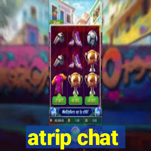 atrip chat