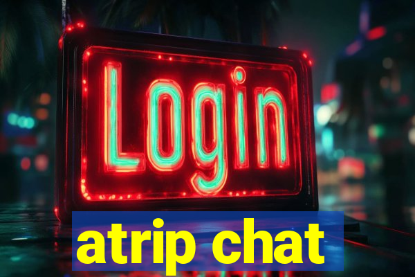 atrip chat