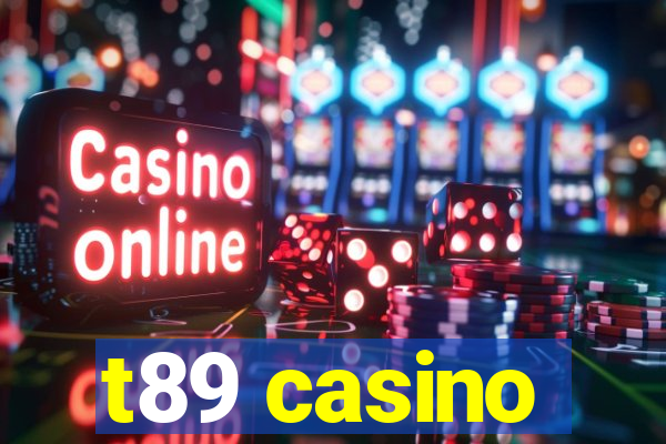 t89 casino