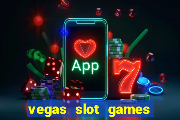 vegas slot games for free