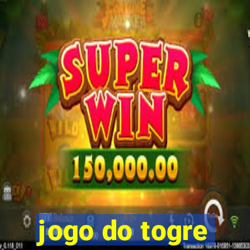 jogo do togre