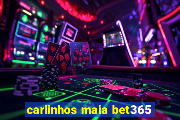 carlinhos maia bet365