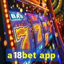 a18bet app