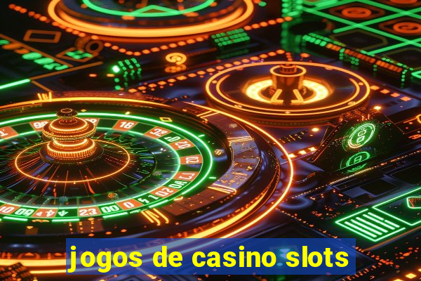 jogos de casino slots