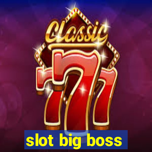 slot big boss