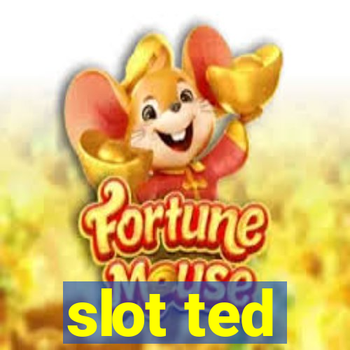 slot ted