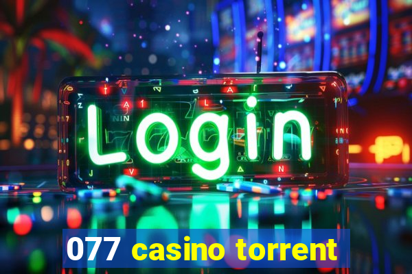 077 casino torrent