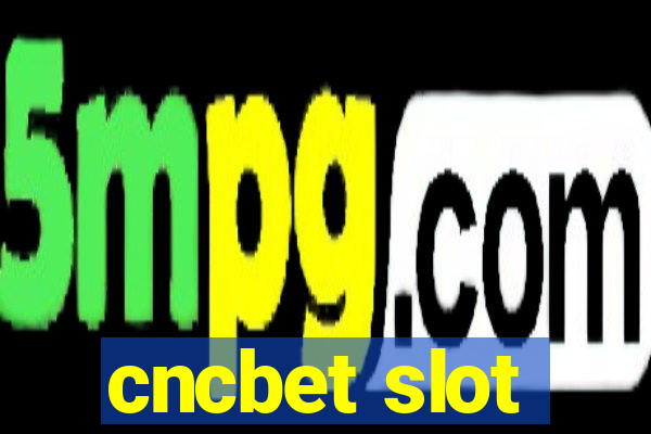 cncbet slot