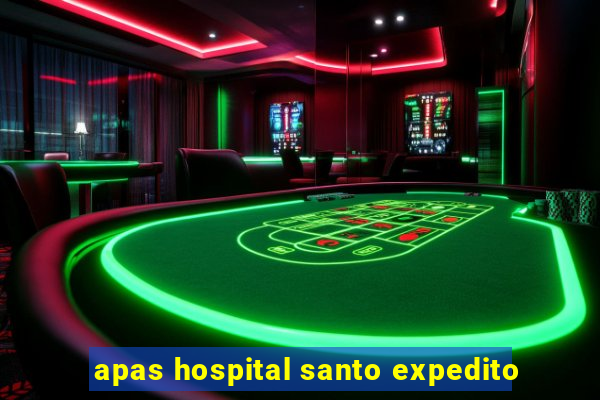 apas hospital santo expedito