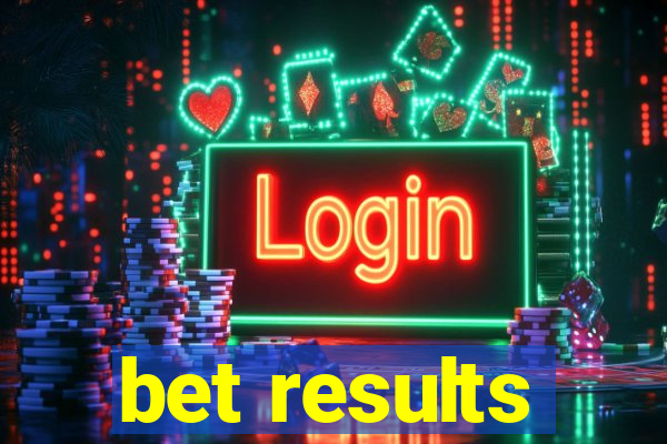 bet results