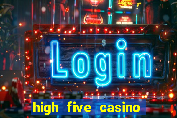 high five casino real slots