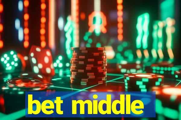 bet middle