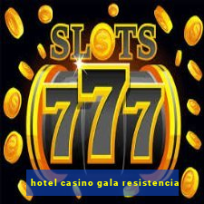 hotel casino gala resistencia