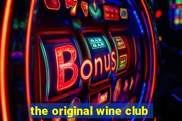 the original wine club