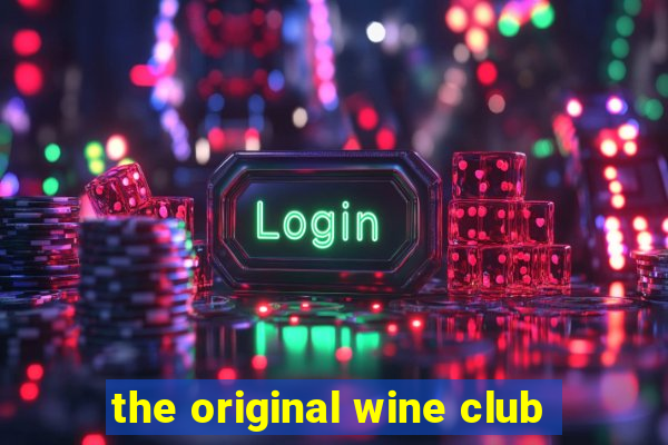 the original wine club