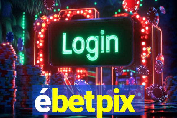 ébetpix