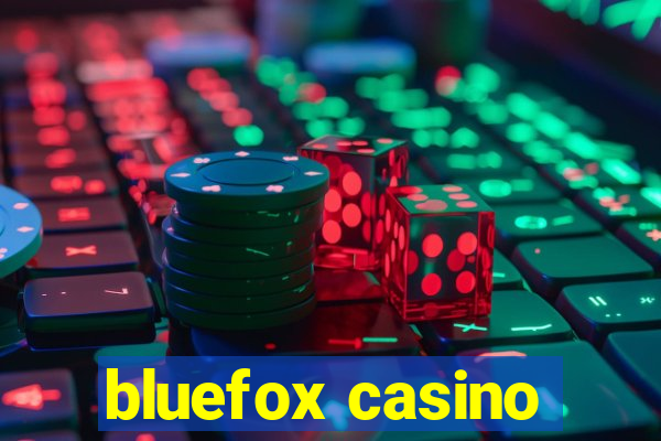 bluefox casino