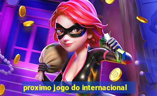 proximo jogo do internacional