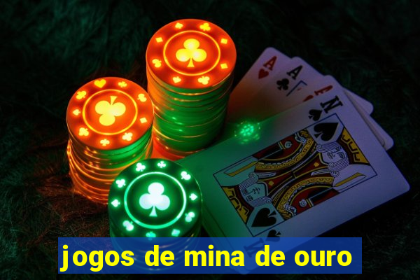 jogos de mina de ouro