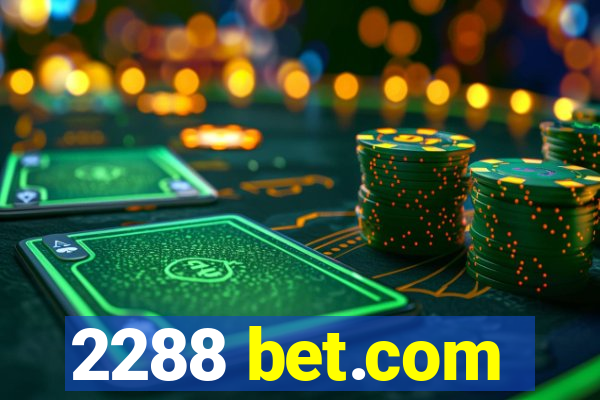 2288 bet.com