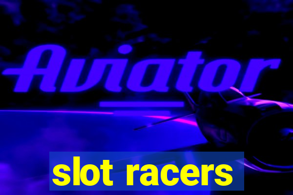 slot racers