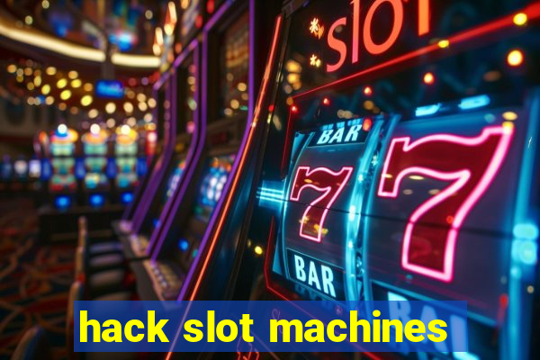 hack slot machines