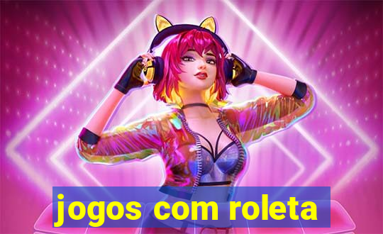 jogos com roleta