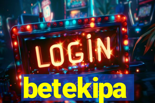 betekipa