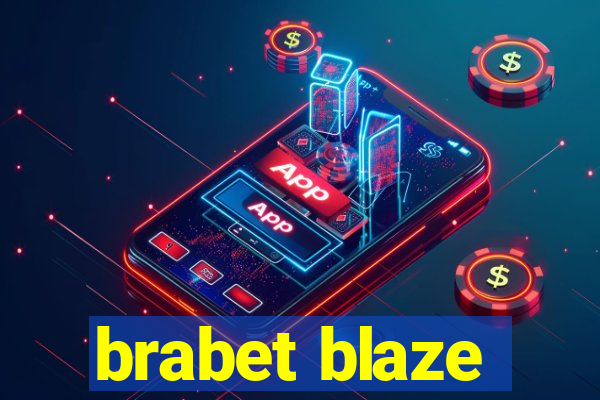 brabet blaze