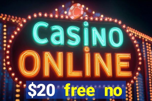 $20 free no deposit casino us