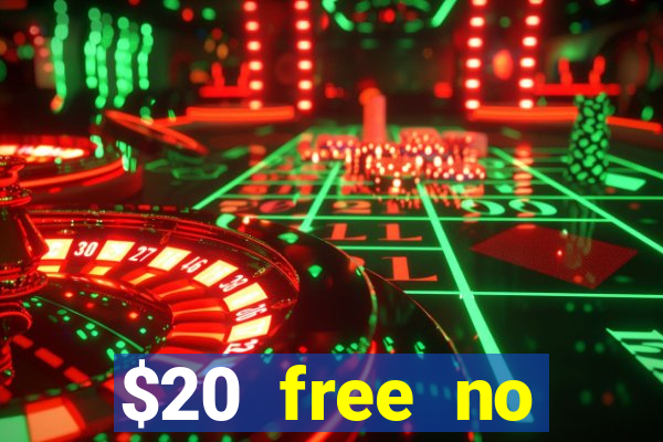 $20 free no deposit casino us