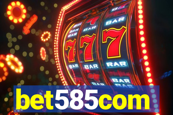 bet585com