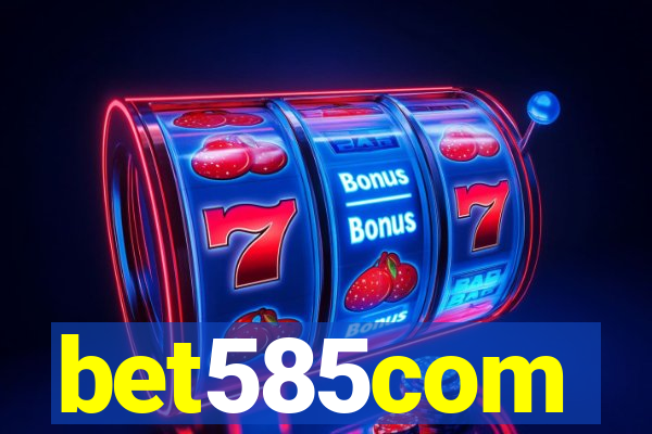 bet585com